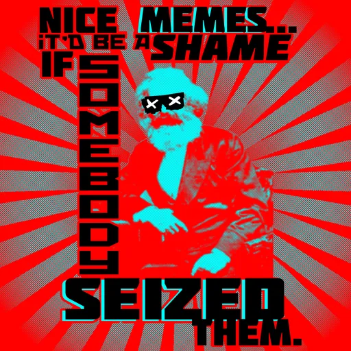 SEIZE MARX!