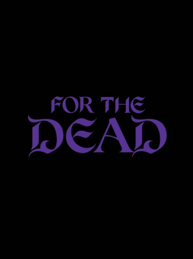 FOR THE DEAD