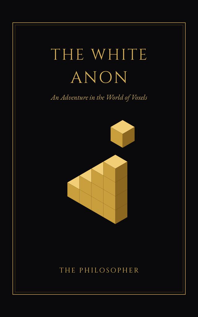 The White Anon: An Adventure in the World of Voxels