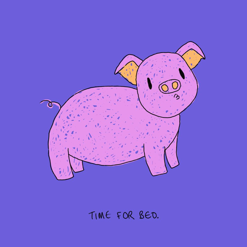 time for bed.