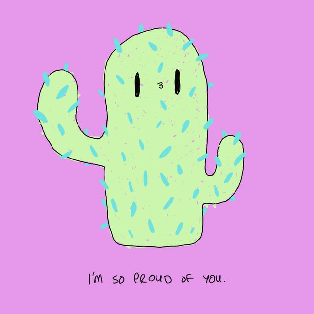 i'm so proud of you.