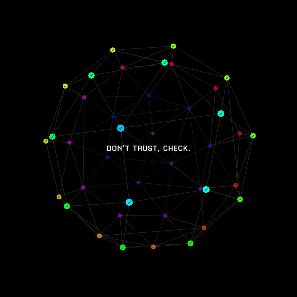 Don't Trust, Check.