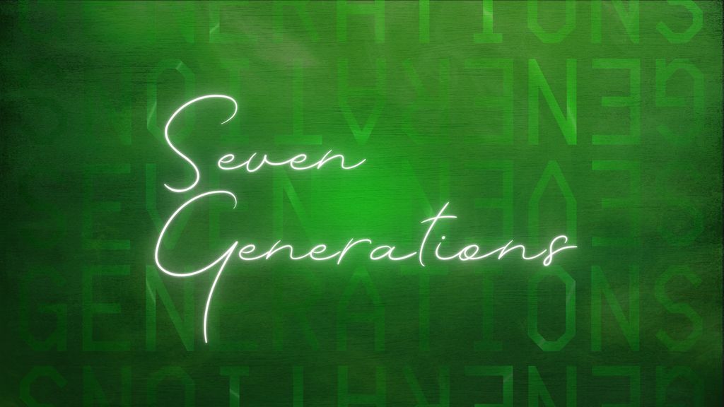 SEVEN GENERATIONS (2024)