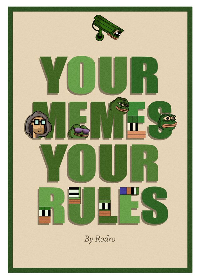 Your Memes Your Rules