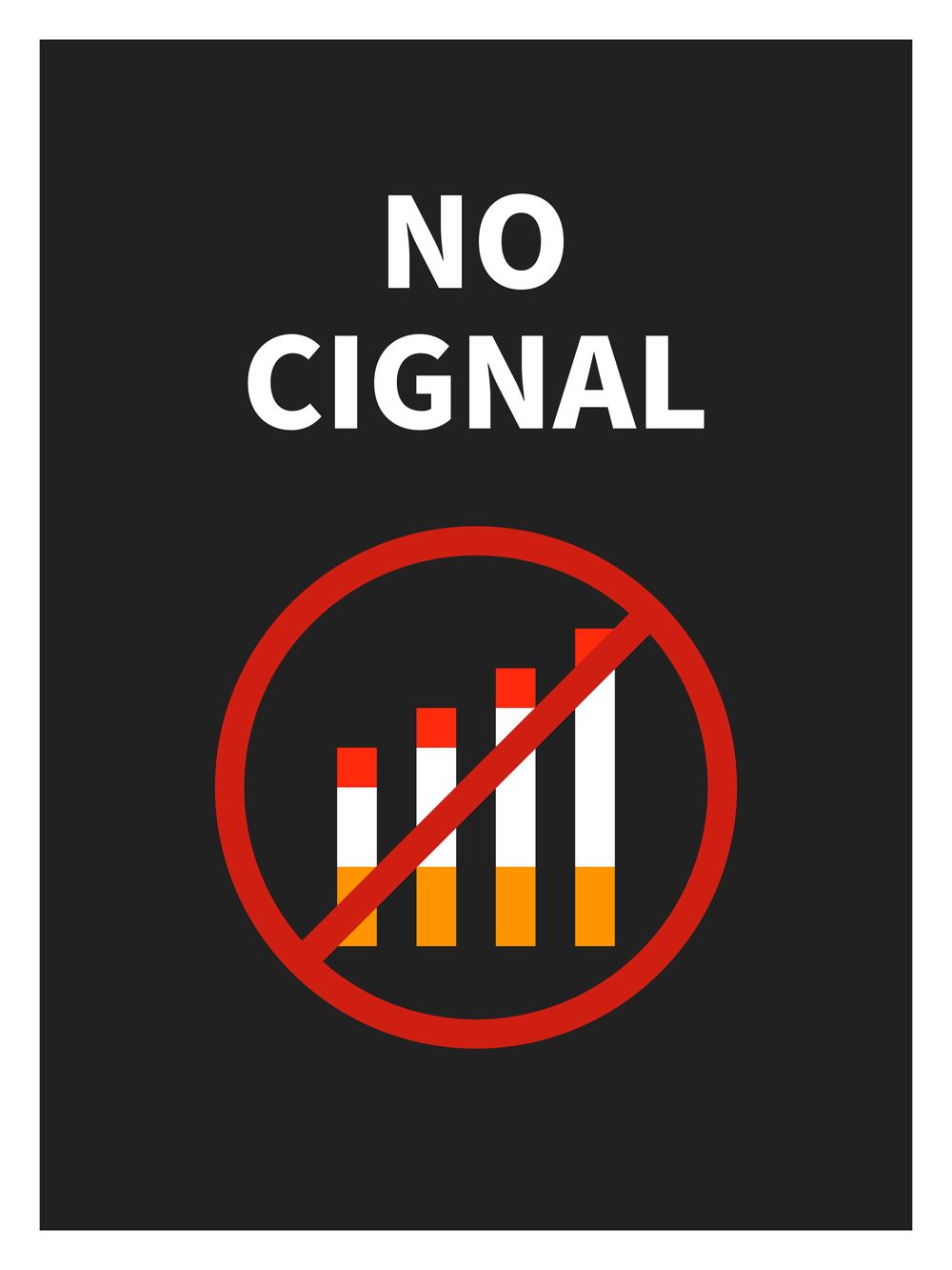 NO CIGNAL