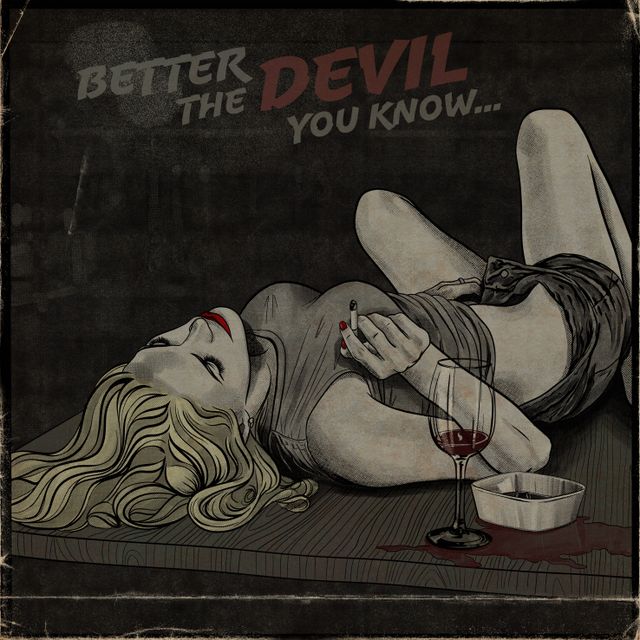 Better the Devil you know...